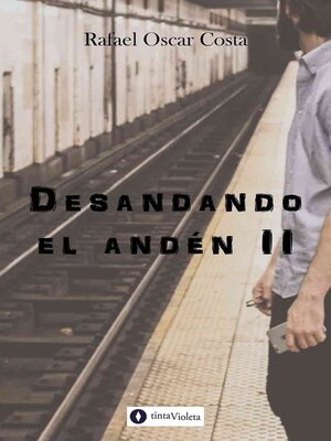 cover image of Desandando el andén II
